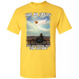 Original Ride No Faster Than Your Guardian Angel can Follow! T-Shirt (Unisex)