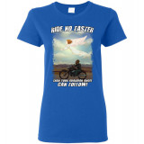 Original Ride No Faster Than Your Guardian Angel Can Follow! Women's T-Shirt