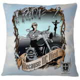 "I Ride Because He Died" Custom Art Pillow Case Cover