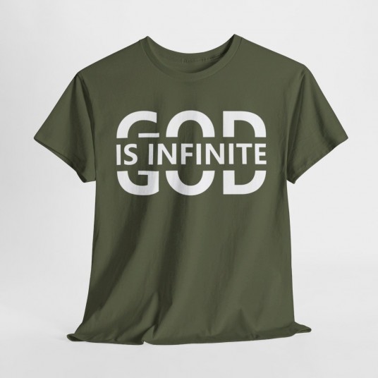 God Is Infinite T-Shirt   Inspirational Christian Apparel   Faith-Based Clothing