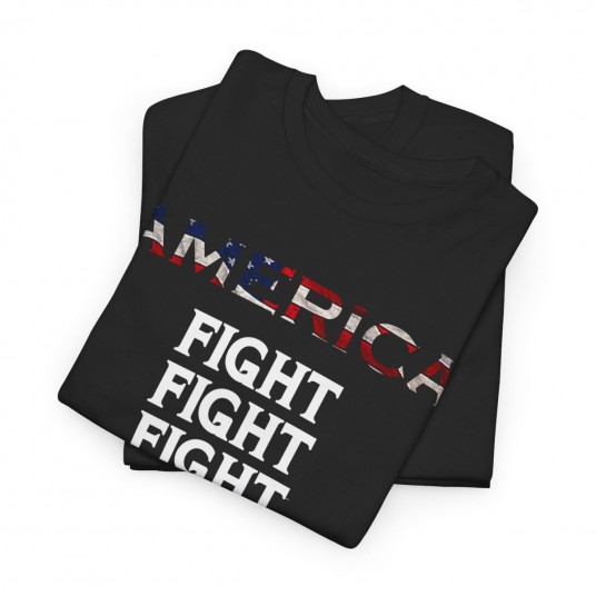 America FIGHT FIGHT FIGHT - Bold Patriotic Apparel