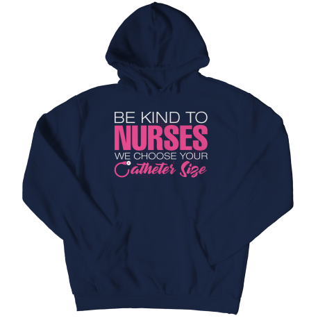 Be Nice To Nurses
