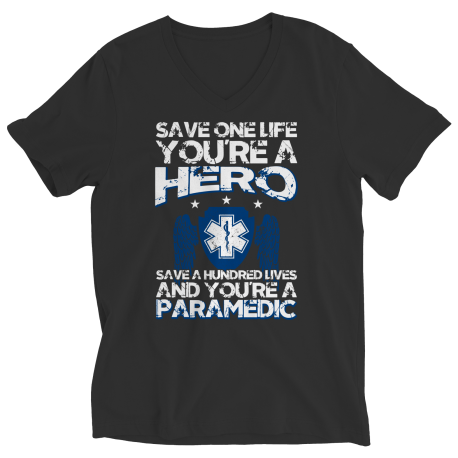 Save Hundred And You Are A Paramedic - Unisex Shirt