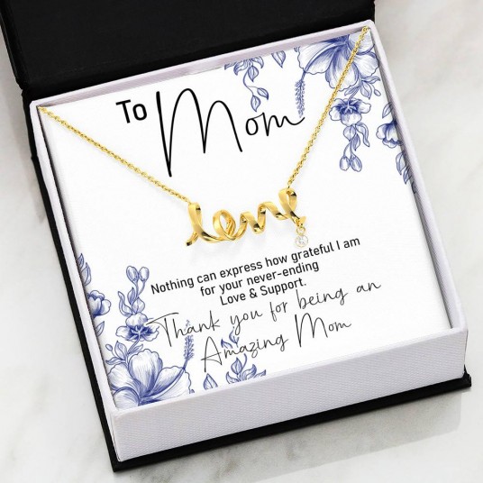 To Mom, Thank You For Being An Amazing Mom