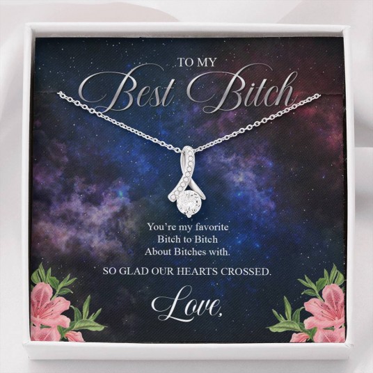 To My Best Bitch