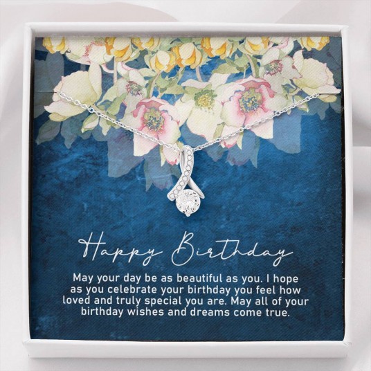 Happy Birthday, May Your Day Be As Beautiful As You