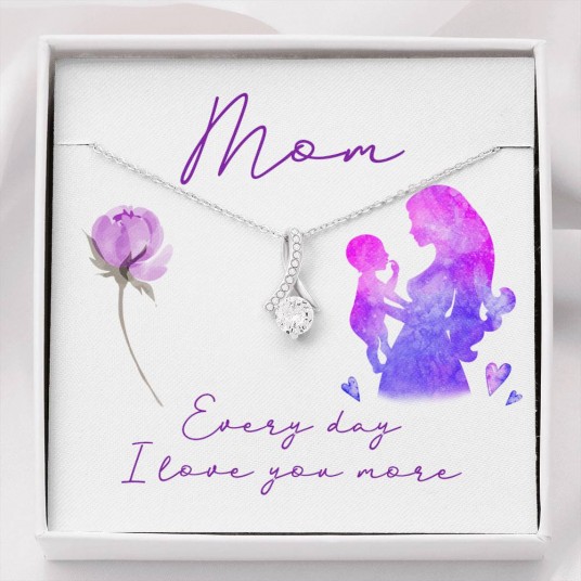 Mom, Everyday I Love You