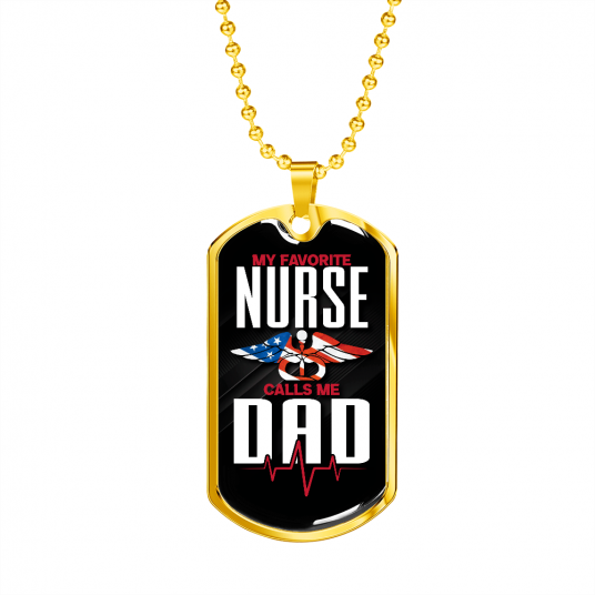 My Favorite Nurse Calls Me Dad