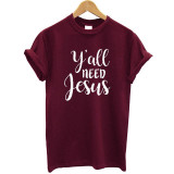 Y'all Need Jesus Faith T Shirt for Women Short Sleeve