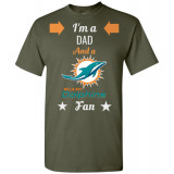 Miami Dolphins Fan and a Dad T-Shirt