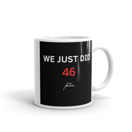 Coffee Mug - 'We Just Did'