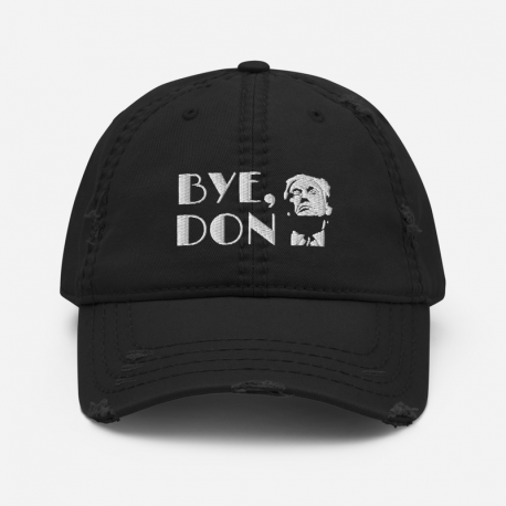 Distressed Dad Hat - 'Bye Don'