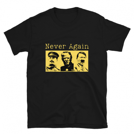 Unisex T-Shirt - 'Never Again'