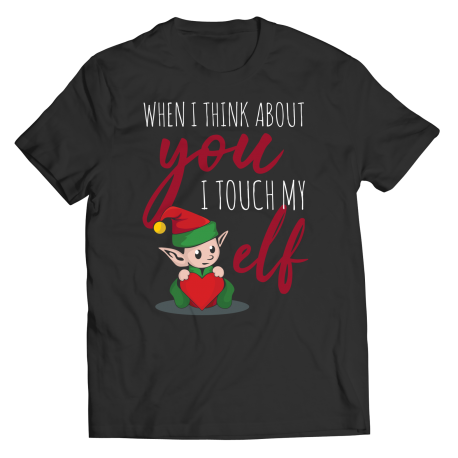 When I think About you - Custom Christmas T-shirt