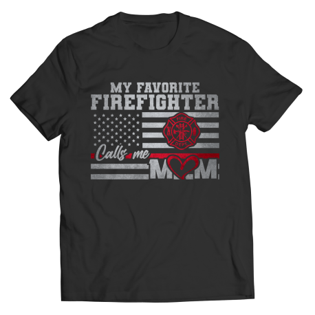My Favorite Firefighter Calls Me Mom