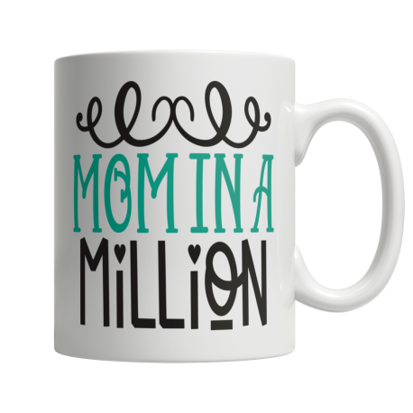Celebrate Your Mom's Awesomeness with our Mom In A Million White Coffee Mug
