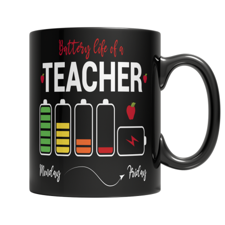 Battery of Life Of A Teacher Back To School Black Coffee Mug The Perfect Way To Kickstart Your Day Coffee Mug