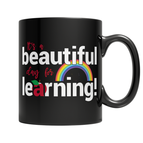 It's A Beautiful Day For Learning Black Coffee Mug