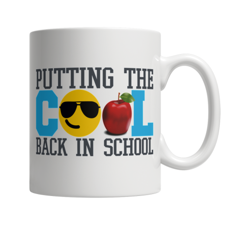 Putting the Cool Back in School White Coffee Mug