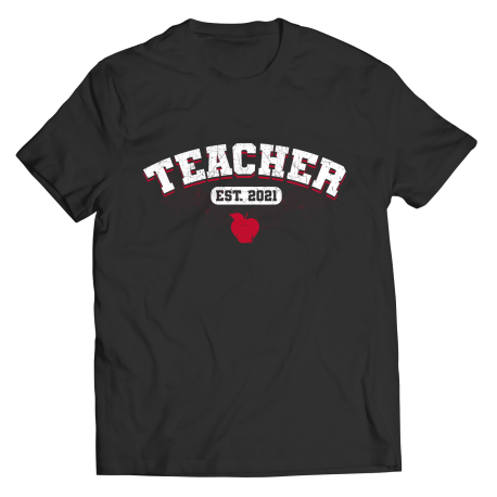 Teacher EST 2021 Unisex Shirt