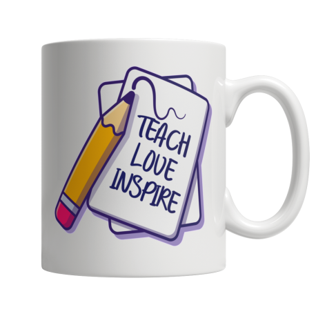 Teach Love Inspire White Coffee Mug
