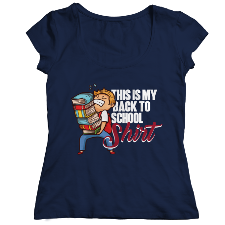This Is My Back To School Shirt Ladies Classic Shirt