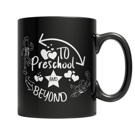 To Preschool And Beyond Black Coffee Mug