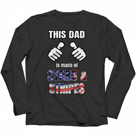 This Dad Is Made Of Stars & Stripes (FATHERS DAY EXCLUSIVE) - Longsleeve