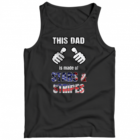 This Dad Is Made Of Stars & Stripes (FATHERS DAY EXCLUSIVE) Tank Top