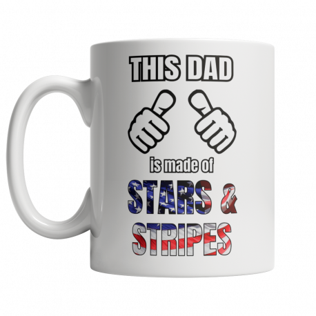 (LTD Lefty WHITE Mug) This Dad Is Made Of Stars & Stripes (FATHERS DAY SPECIAL)