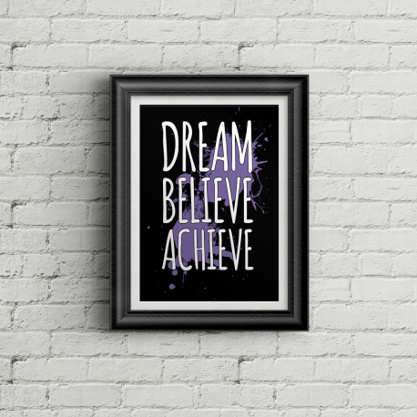 Dream Believe Achieve - BG Poster