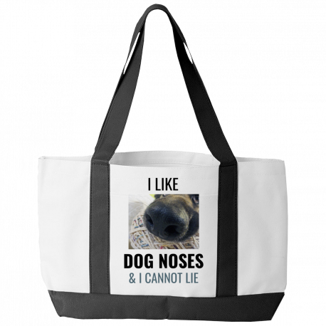 I Like Dog Noses & I Cannot Lie (Tote Bag)