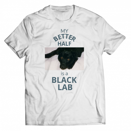 My Better Half Is A Black Lab