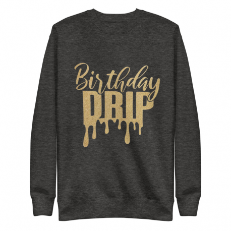 Birthday DRIP