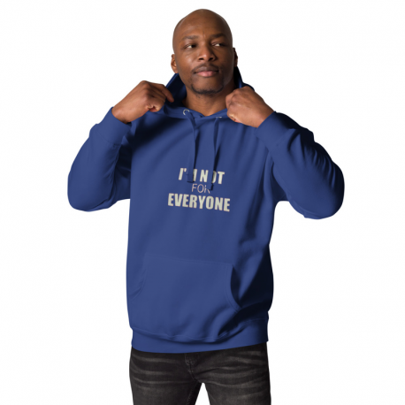 I'm Not For Everyone