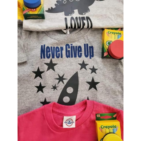 Never Give Up Chalk Board Color On Shirt