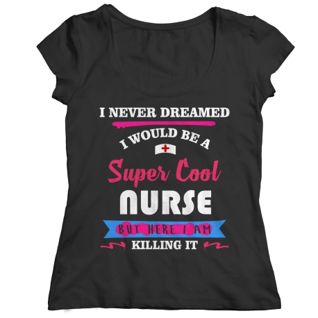 Super Cool Nurse Shirt