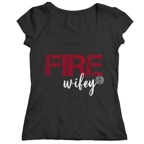 Fire Wifey Shirt