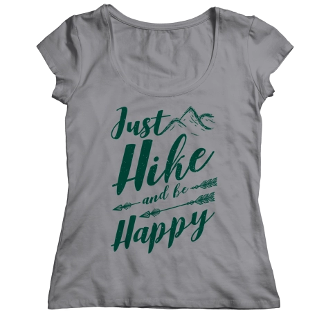 Just Hike And Be Happy Hiking Shirt