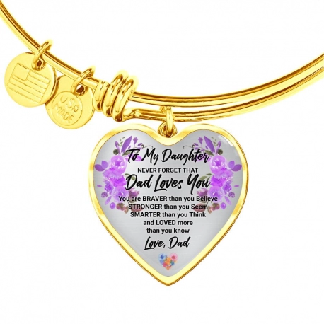 Never Forget that Dad Loves You Gold Heart Pendant Bangle