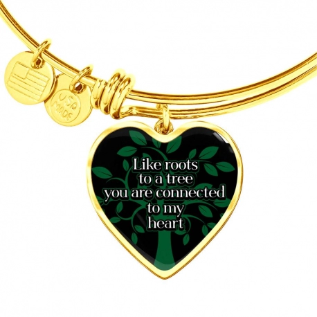 Like Roots To A Tree you are Connected to my Heart Gold Heart Pendant Bangle