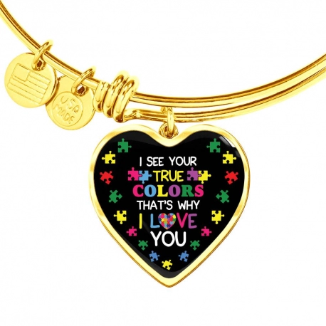 I See Your True Colors & Thats Why I love You - Autism Awareness Gold Heart Pendant Bangle