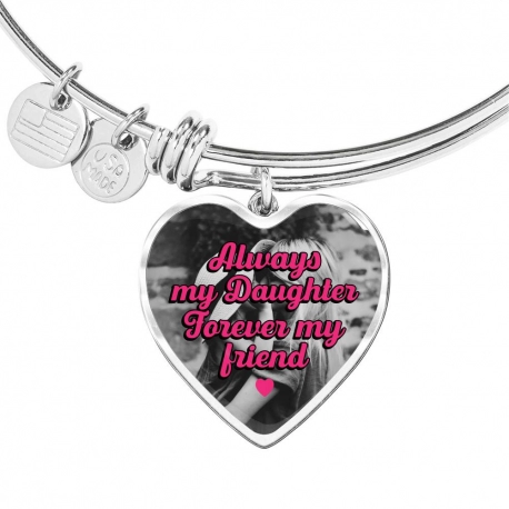 Always My Daughter, Forever My Friend Stainless Heart Pendant Bangle