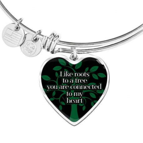 Like Roots To A Tree you are Connected to my Heart Stainless Heart Pendant Bangle