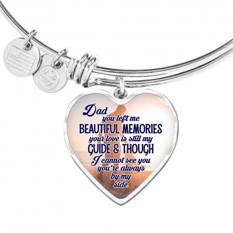 Dad You Left Me Beautiful Memories Stainless Heart Pendant Bangle
