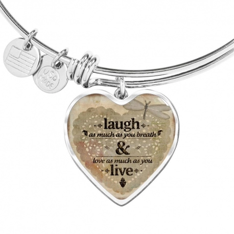 Laugh as much as you breathe Stainless Heart Pendant Bangle