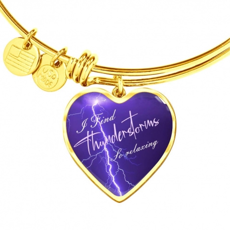 I find thunderstorms relaxing Gold Heart Pendant Bangle