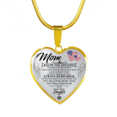 Mom I Know The Distance is Hard Gold Heart Pendant with Snake Chain