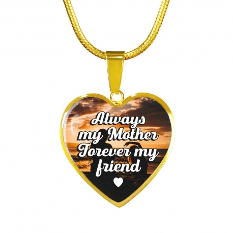 Always My Mother, Forever My Friend Gold Heart Pendant with Snake Chain