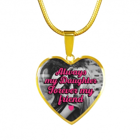 Always My Daughter, Forever My Friend Gold Heart Pendant with Snake Chain